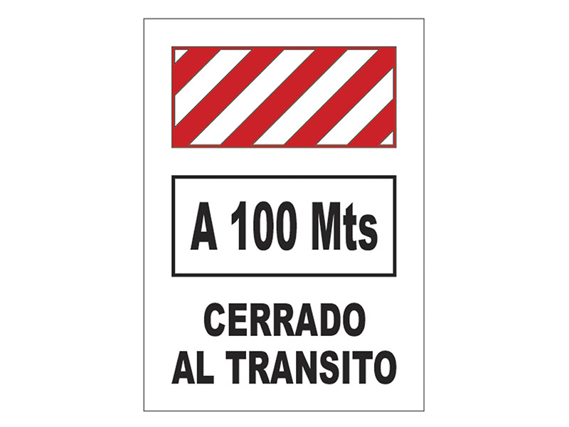 A 100 Mts Cerrado al Transito.